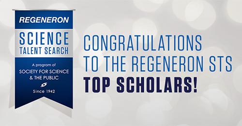 Graphic with text: Regeneron Science Talent Search, a program of society for science and the public since 1942. Congratulations to the regeneron STS top scholars